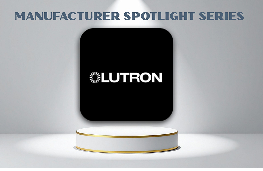 Manufacturer Spotlight: Lutron