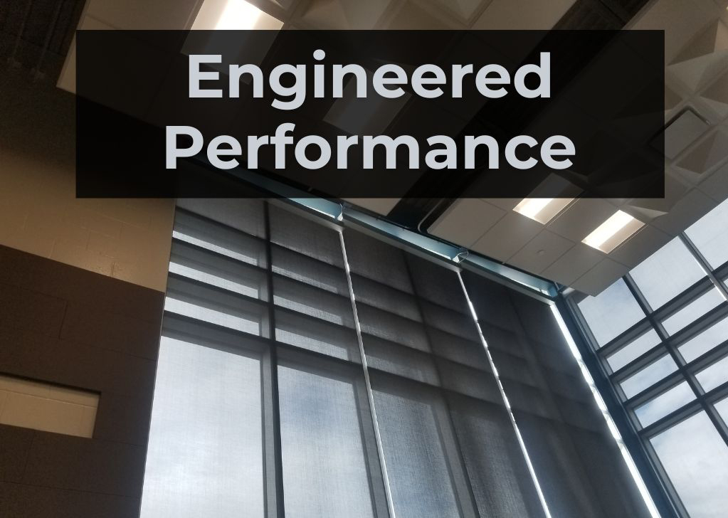 Engineered Performance - Solar and Blackout Shades